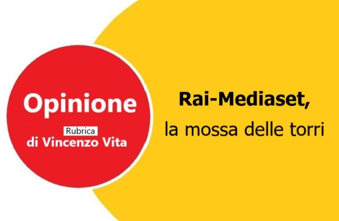 Rai-Mediaset, la mossa delle torri, di Vincenzo Vita