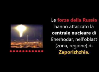 Ucraina: attaccata la centrale nucleare di Zaporizhzhia