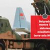 Serbia, Vucic mostra i missili cinesi tra i timori dei vicini balcanici