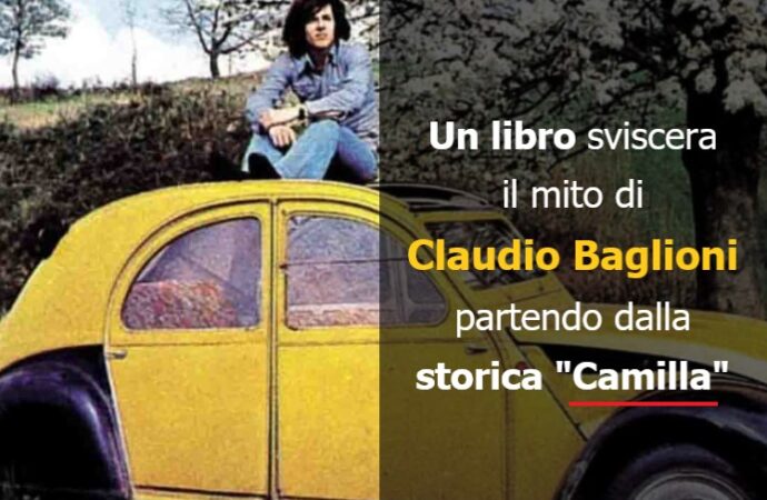 Un libro sviscera il mito di Claudio Baglioni partendo dalla storica “Camilla”