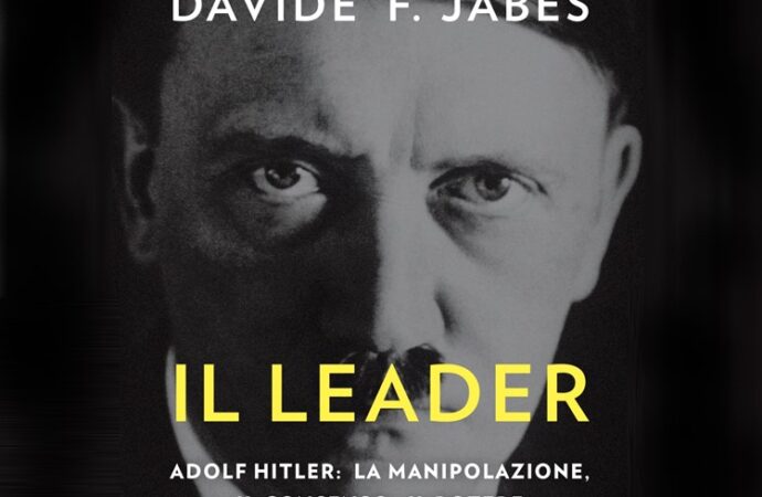 Adolf Hitler, la manipolazione, il consenso, il potere 