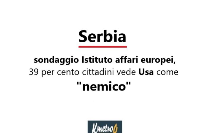 Serbia: sondaggio Istituto affari europei, 39 per cento cittadini vede Usa come “nemico”