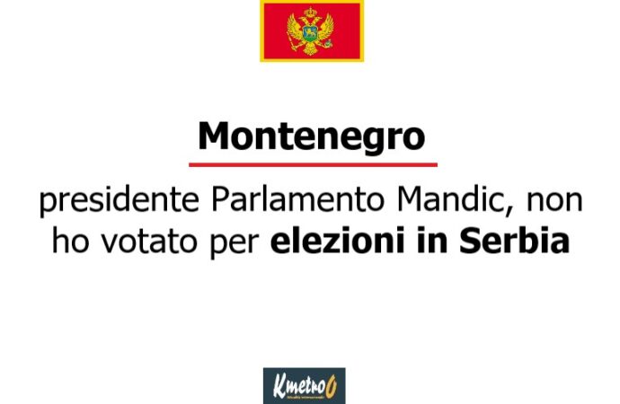 Montenegro: presidente Parlamento Mandic, non ho votato per elezioni in Serbia