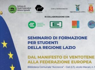 A Cori il seminario di formazione e selezione del Lazio organizzato dall’Istituto di studi federalisti ‘A. Spinelli’