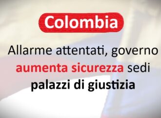 Colombia: allarme attentati, governo aumenta sicurezza palazzi di giustizia