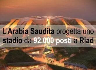 L’Arabia Saudita progetta uno stadio da 92.000 posti a Riad