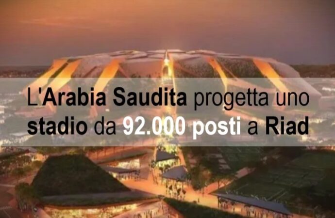 L’Arabia Saudita progetta uno stadio da 92.000 posti a Riad