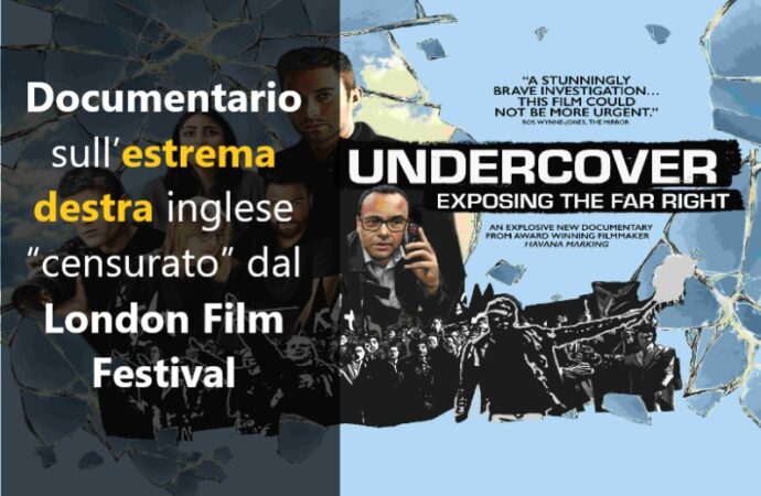 Documentario sull’estrema destra inglese “censurato” dal London Film Festival